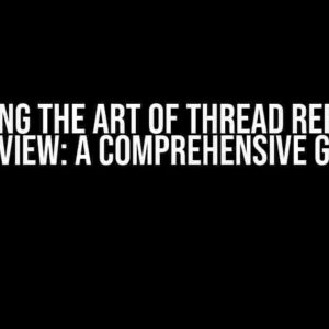 Mastering the Art of Thread Refreshing ListView: A Comprehensive Guide